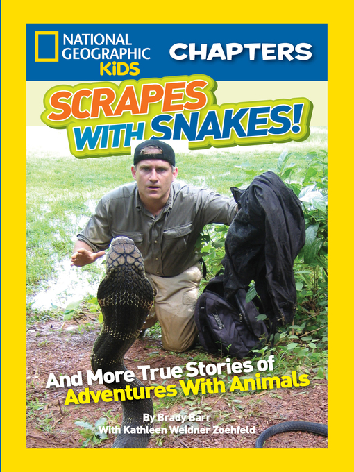 Title details for Scrapes With Snakes by Brady Barr - Available